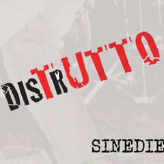 Sinedie - Tutto Distrutto