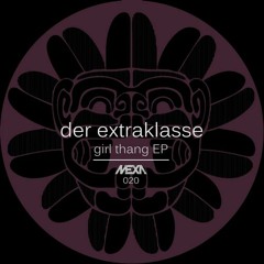 Der Extraklasse - Girl Thang (Original Mix)