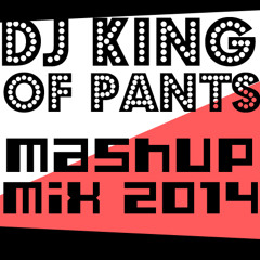 DJ Freddy King of Pants Mix 2014