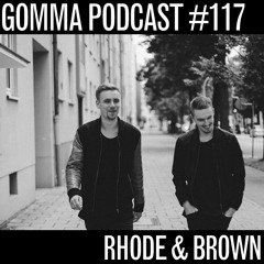 Gomma Podcast #117 - Rhode & Brown