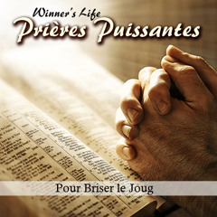Prière Puissante_Briser le Joug