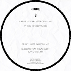B2 Bolumar Feat.Thomas Gandey - Blink (ROOTED SERIES) (RTD000) Snippet