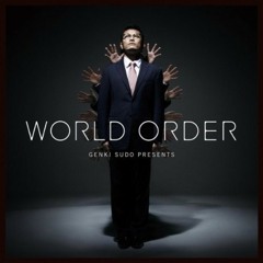 「WORLD ORDER」-  LAST DANCE