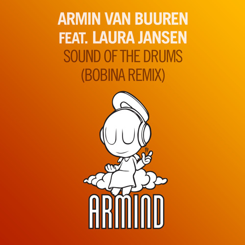 Armin van Buuren feat. Laura Jansen - Sound Of The Drums (Bobina Remix) [OUT NOW!]