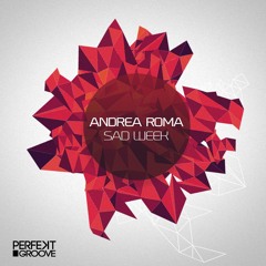 Andrea Roma - Sad Week (Original Mix) Snippet