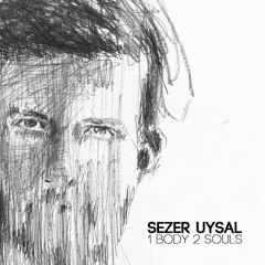 Sezer Uysal - Ego Anxiety (preview)