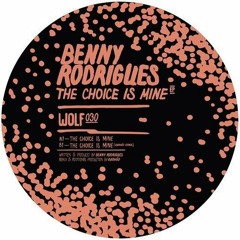 Benny Rodrigues - The Choice Is Mine (Rødhåd Remix)