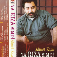 Demek Şimdi Gidiyorsun (Şiir) - Ahmet Kaya / Ya Rıza Şimdi (84)