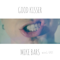 Good Kisser (Remix)feat. G-Spot