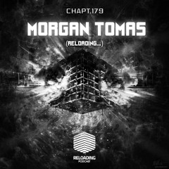 //Reloading-Podcast//-Chapt.179-Morgan Tomas (Reloading..)