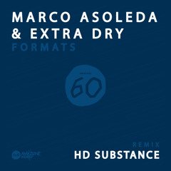 Marco Asoleda & Extra Dry " Formats "_ HD Substance rmx / Amazone 60