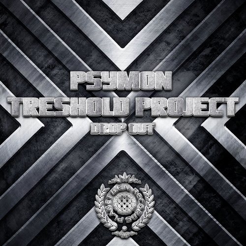 Psymon & ThreShold Project - Drop Out Ep Out Now