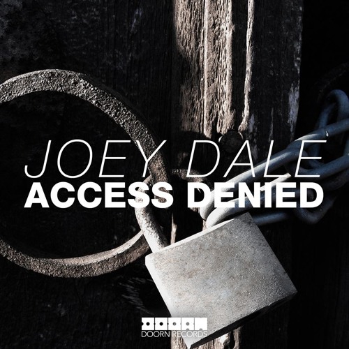 Joey Dale - Access Denied (Original Mix)