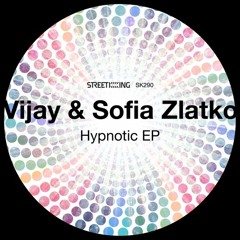Vijay & Sofia Zlatko - Hypnotic (SNIPPET)