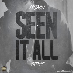 Propain - Seen It All Freestyle