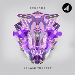 Conrank Ft. DJ Shadow - Exhale Therapy : OUT NOW!