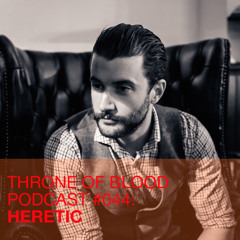 TOB PODCAST 044: HERETIC