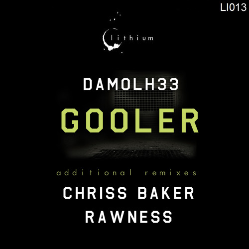 Damolh33 - Gooler (Chriss Baker Dub Remix)