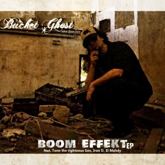 Bucket Ghost Aka Zen - Say - Boom Effekt EP.MP3