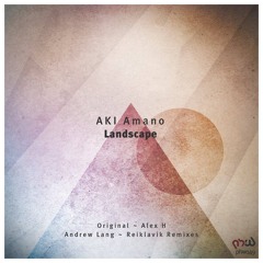 AKI Amano - Landscape (Reiklavik Remix)