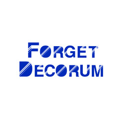 Forget Decorum Part Twenty