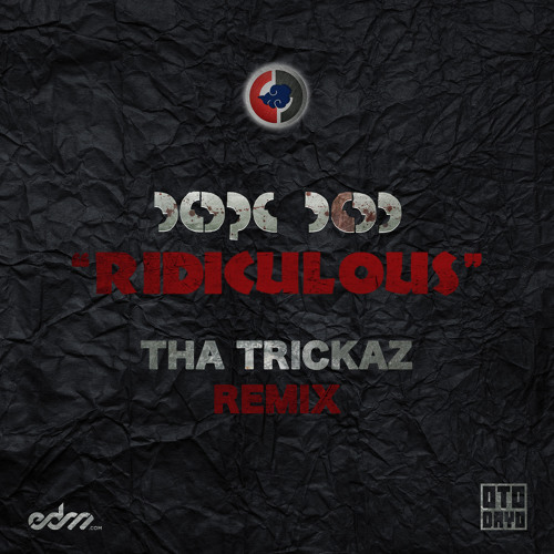 Dope D.O.D - Ridiculous (Tha Trickaz Remix) [EDM.com Premiere]