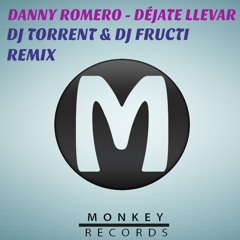 Danny Romero - Déjate Llevar (DJ Torrent & DJ Fructi Remix)