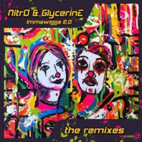 Nitro & Glycerine - Imma Wigga (Drollkoppz Rmx)