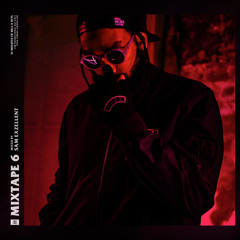MIXTAPE #6 - HELL BROKE LOOSE (by SAM EXZELLENT)