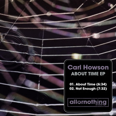 Carl Howson - About Time (Out Now Exclusively On Beatport!)