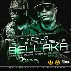 Pacho y Cirilo - Bella Bella Bella Bellaka (Prod. By Jowny Boom Boom)