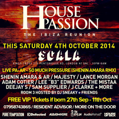 #HousePassion Official Ibiza Reunion Sat 4th Oct @ Scala Kings Cross 07958743865