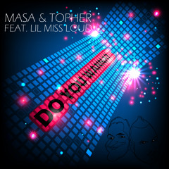 Masa & Topher feat. Lil Miss Loud - Phunk!