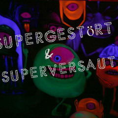 Sunshine feat Witt & After The Delay - Supergestört & Superversaut