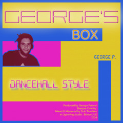 George's Box meets Dub Troubles - Dancehall Style