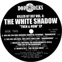 White Shadow -  Underground -Featuring KRS - One Ras Kass Joell Ortiz Kool G Rap