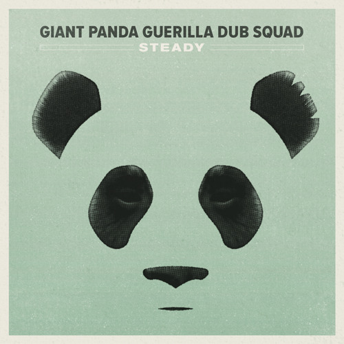 Giant Panda Guerilla Dub Squad - Whatever Cost