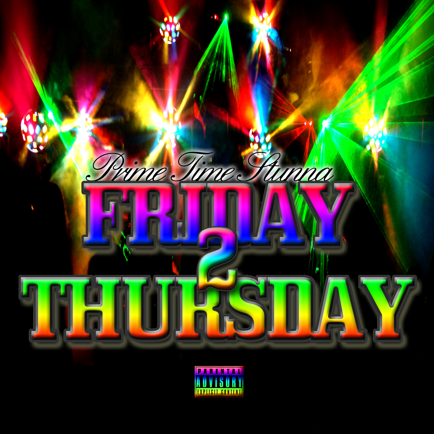 Prime Time Stunna - Friday 2 Thursday [Thizzler.com]