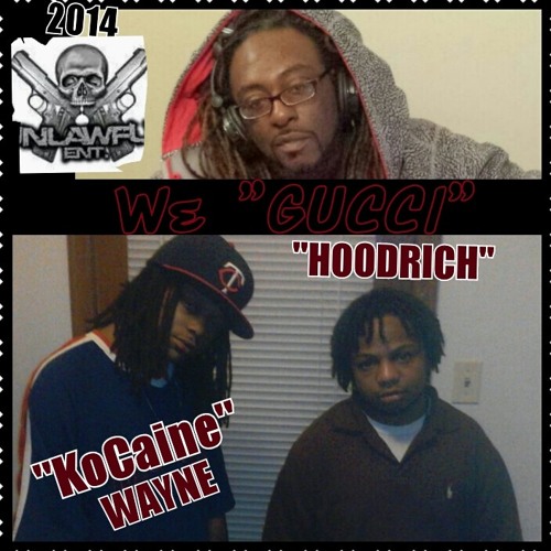 GUCCI FEATURING HOODRICH & KoCaine WAYNE at DUB K 316ish