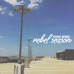 Young Minds - Rebel Season (Prod. by Adrian Stresow & Levi Hinson)