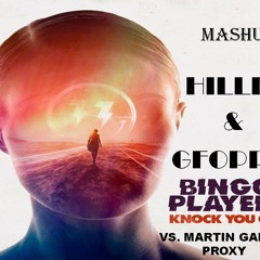 Martin Garrix Vs. Bingo Players - Knock You Out Proxy (HILLEZ & GFOPPA MASHUP)