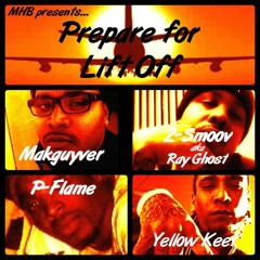 MHB presents... Makguyver 2-Smoov aka Ray Ghost P-Flame Yellow Keef - Prepare for Lift Off
