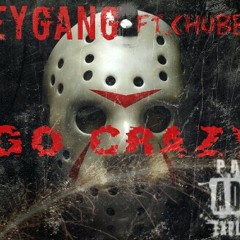MoneyGang Ft. Chubb Millie x Go Crazy