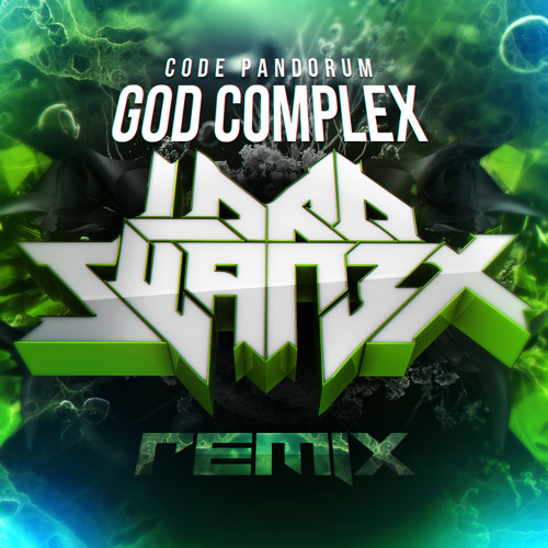 Stream Code: Pandorum - God Complex (Lord Swan3x Remix) (FREE) by Lord  Swan3x | Listen online for free on SoundCloud