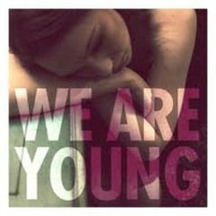 We Are Young - ITSDJSMALLZ(Speed Up)