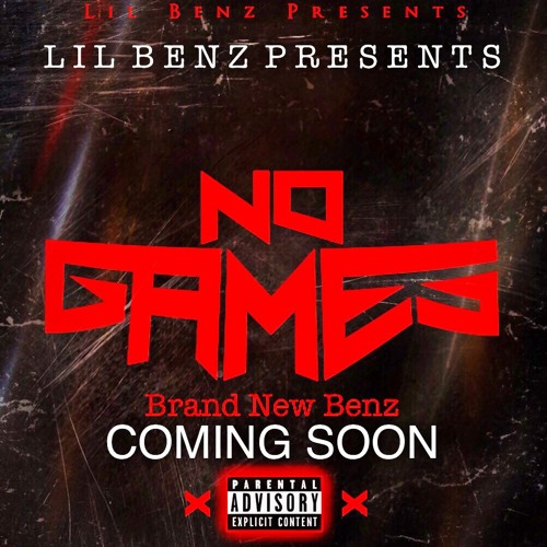 Lil Benz- No Games