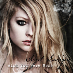 avril lavigne - wish you were here