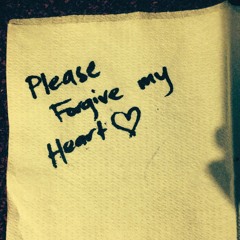 Please Forgive My Heart