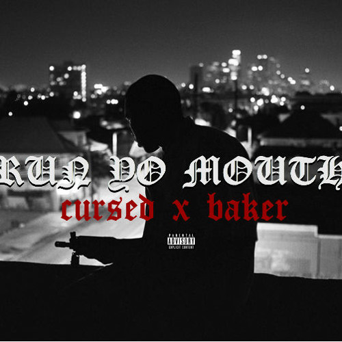 Cursed - Run Yo Mouth (Prod. Baker Phonk)
