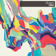 UMA - Roam (Magical Mistakes Remix)